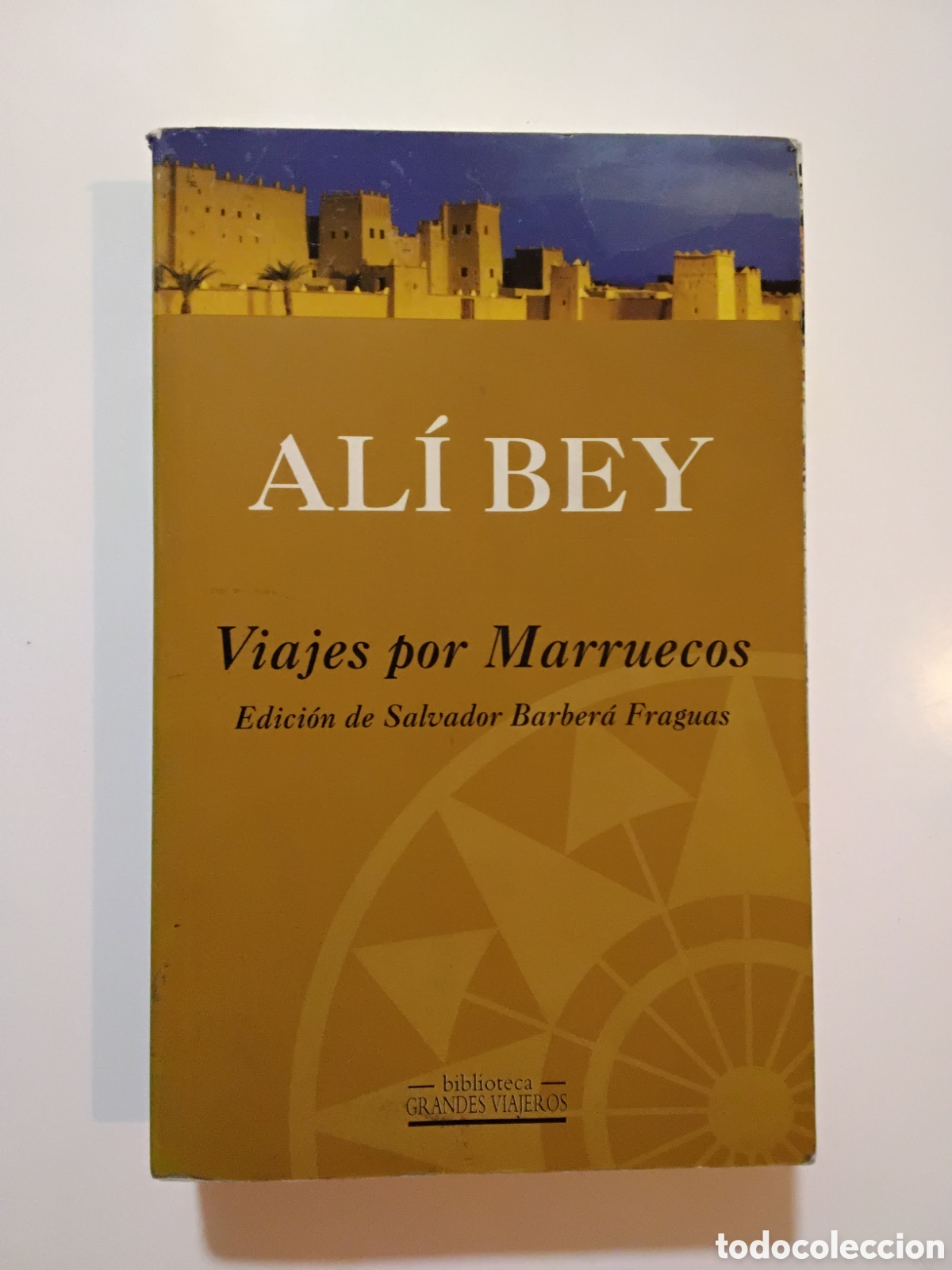 Libros de segunda mano: Al&iacute; Bey &ndash; Viajes por Marruecos &ndash; Ediciones B &ndash; 1997