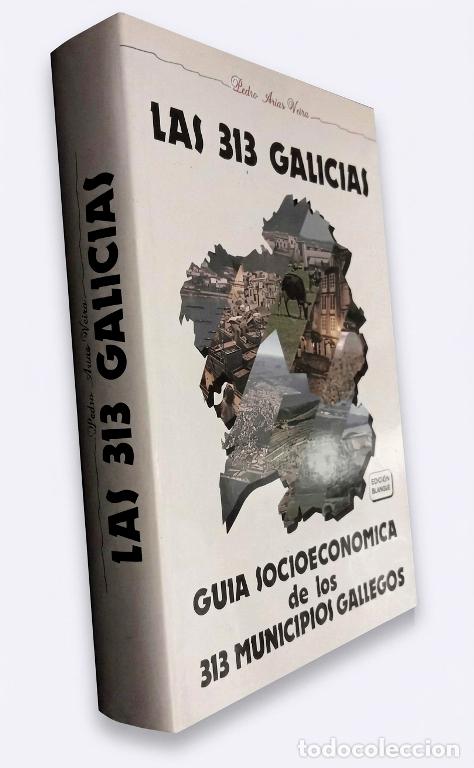 Second hand books: �F2330 - LAS 313 GALICIAS. GUIA DE LOS 313 MUNICIPIOS GALLEGOS. CORU&Ntilde;A. LUGO. ORENSE. PONTEVEDRA.