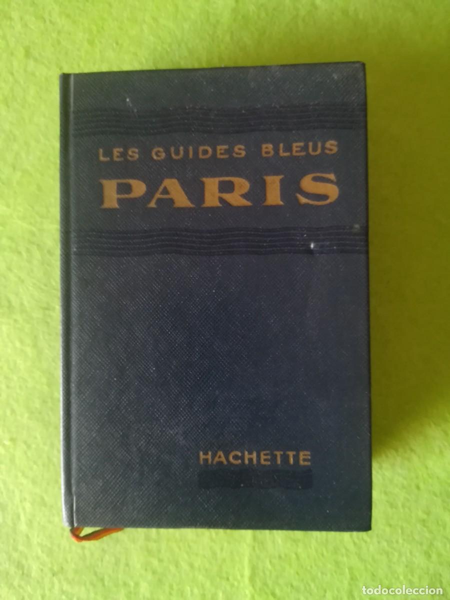 Libros de segunda mano: Les guides bleus Paris hachette 1957