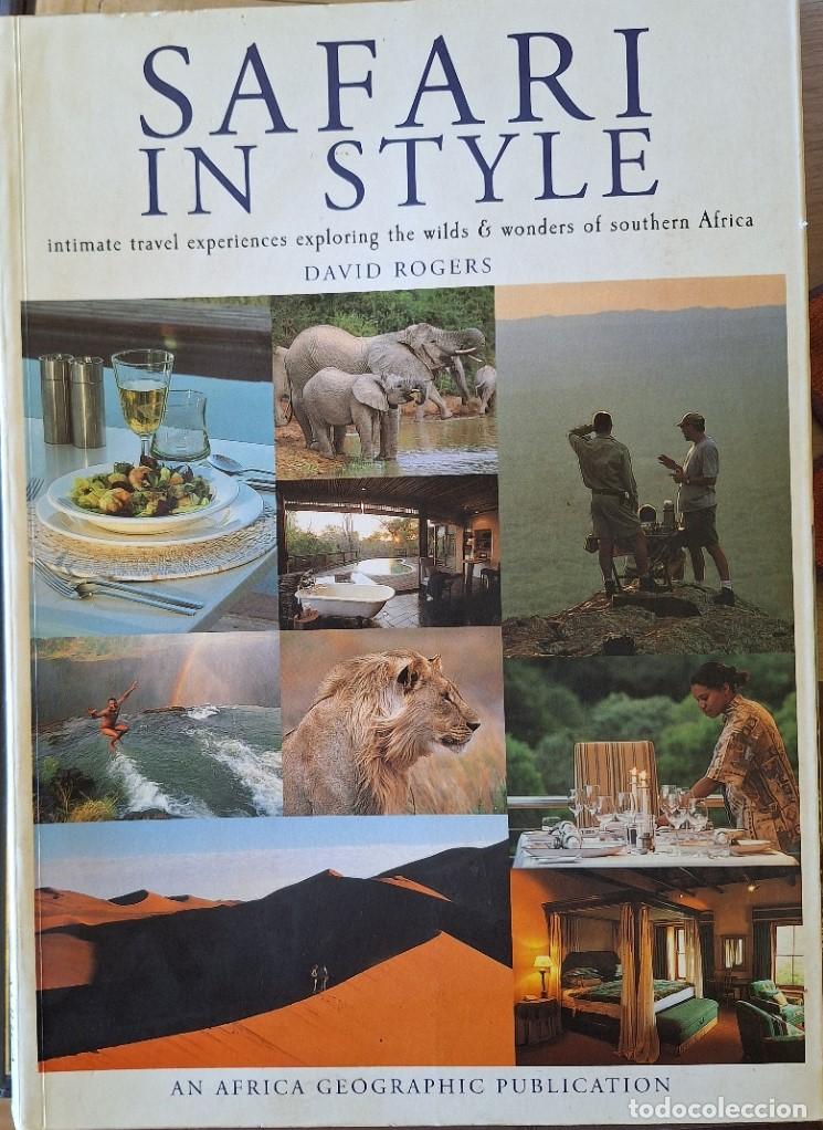 Libros de segunda mano: SAFARI IN STYLE. INTIMATE TRAVEL EXPERIENCES EXPLORING THE WILD & WONDERS OF SOUTHERN AFRICA. - ROGE