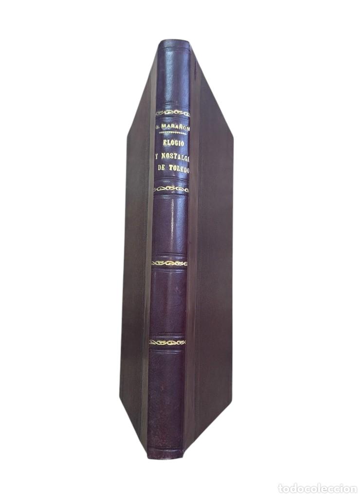 Second hand books: Mara&ntilde;&oacute;n, G.- ELOGIO Y NOSTALGIA DE TOLEDO (1941)