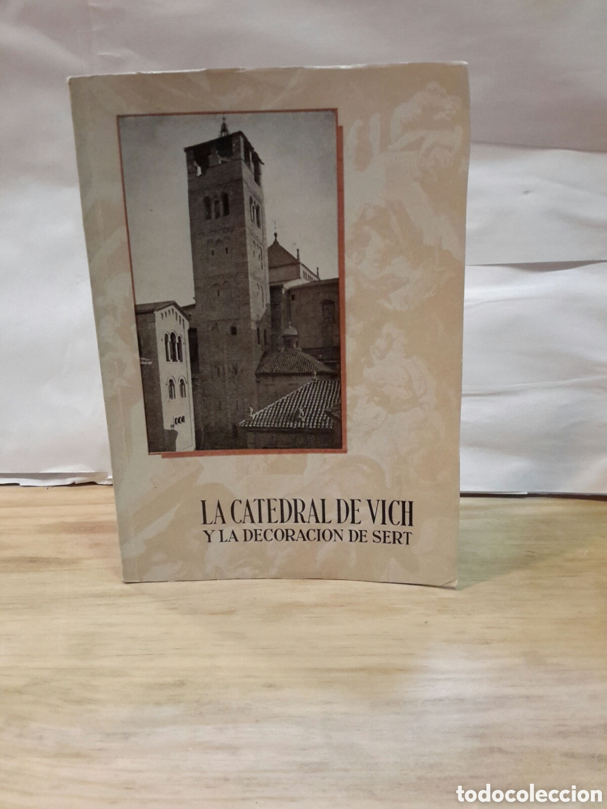Gebrauchte B&uuml;cher: La Catedral de vich y la decoracion de sert