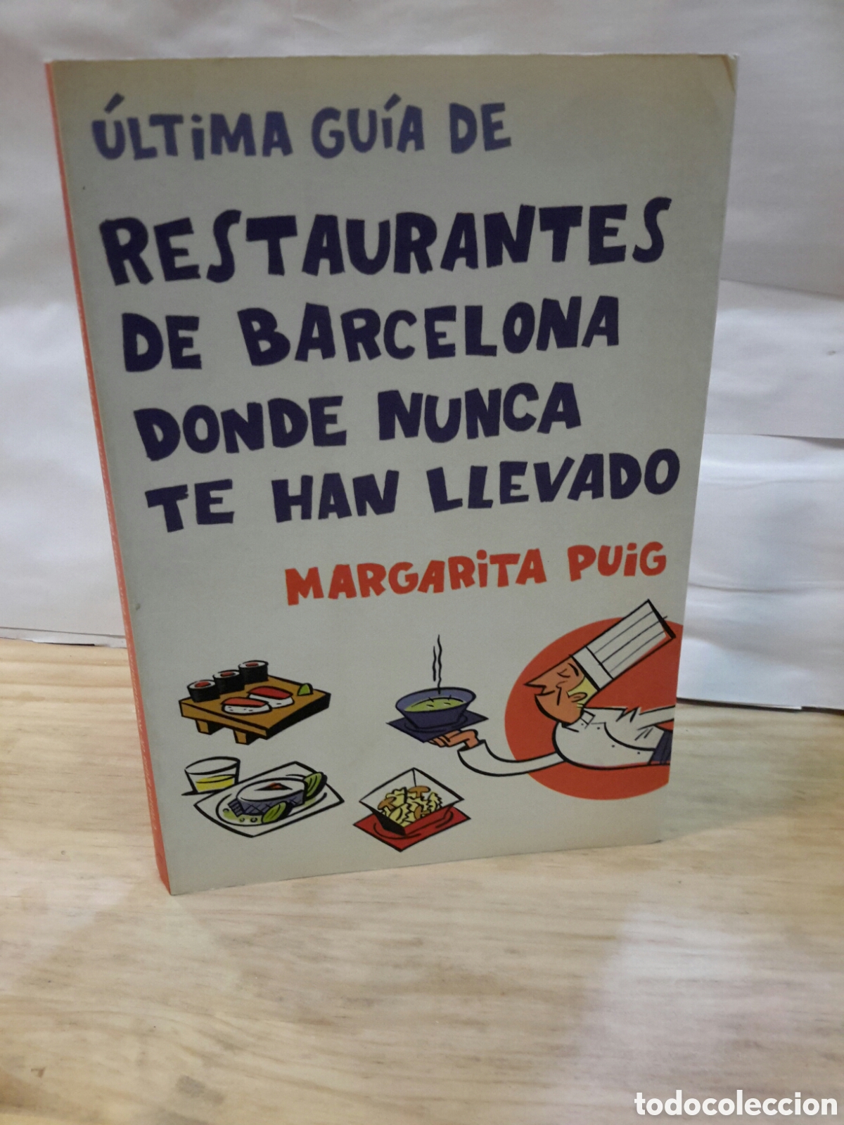 Gebrauchte B&uuml;cher: Restaurantes de Barcelona donde nuncas te han llevado