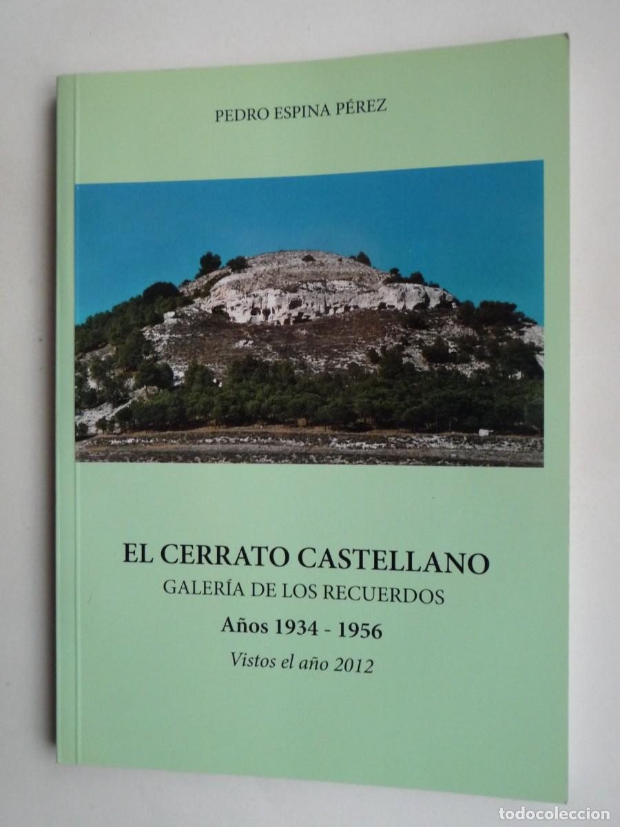 Gebrauchte B&uuml;cher: EL CERRATO CASTELLANO (PALENCIA). A&Ntilde;OS 1934 - 1956. PEDRO ESPINA PEREZ