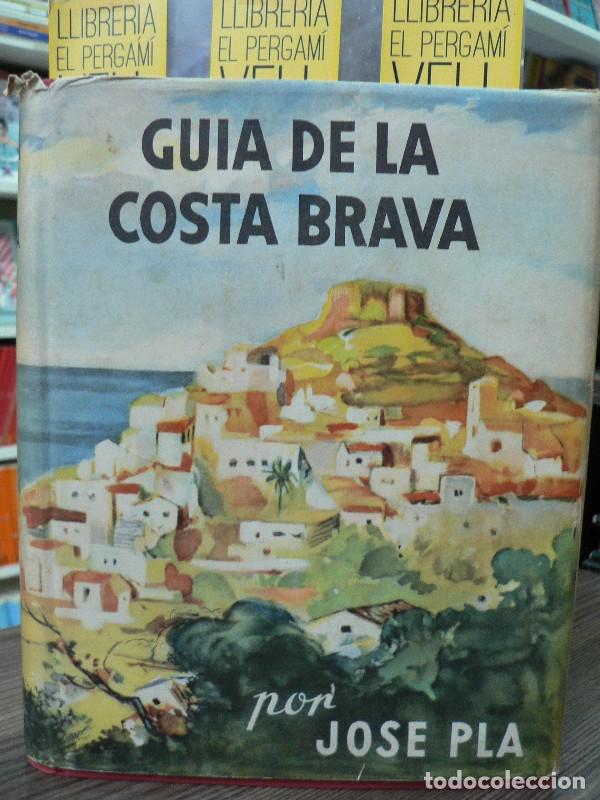 Libros de segunda mano: Gu&iacute;a de la Costa Brava - Pla, Josep - Destino Ediciones - 1955, 4&ordf; ed. - Gu&iacute;as de Espa&ntilde;a