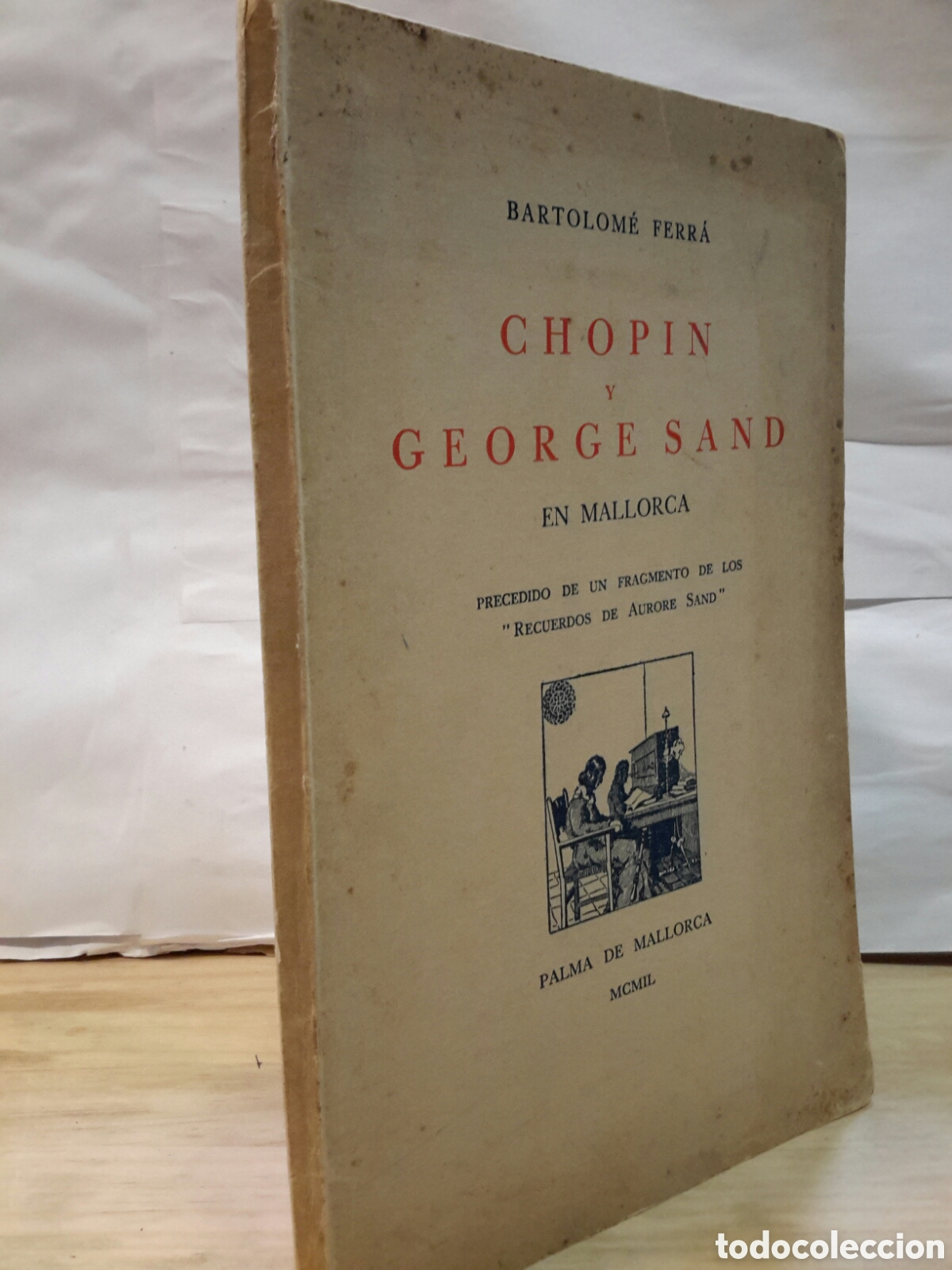Libri di seconda mano: Bartolome Ferra- Chopin y George Sand en mallorca