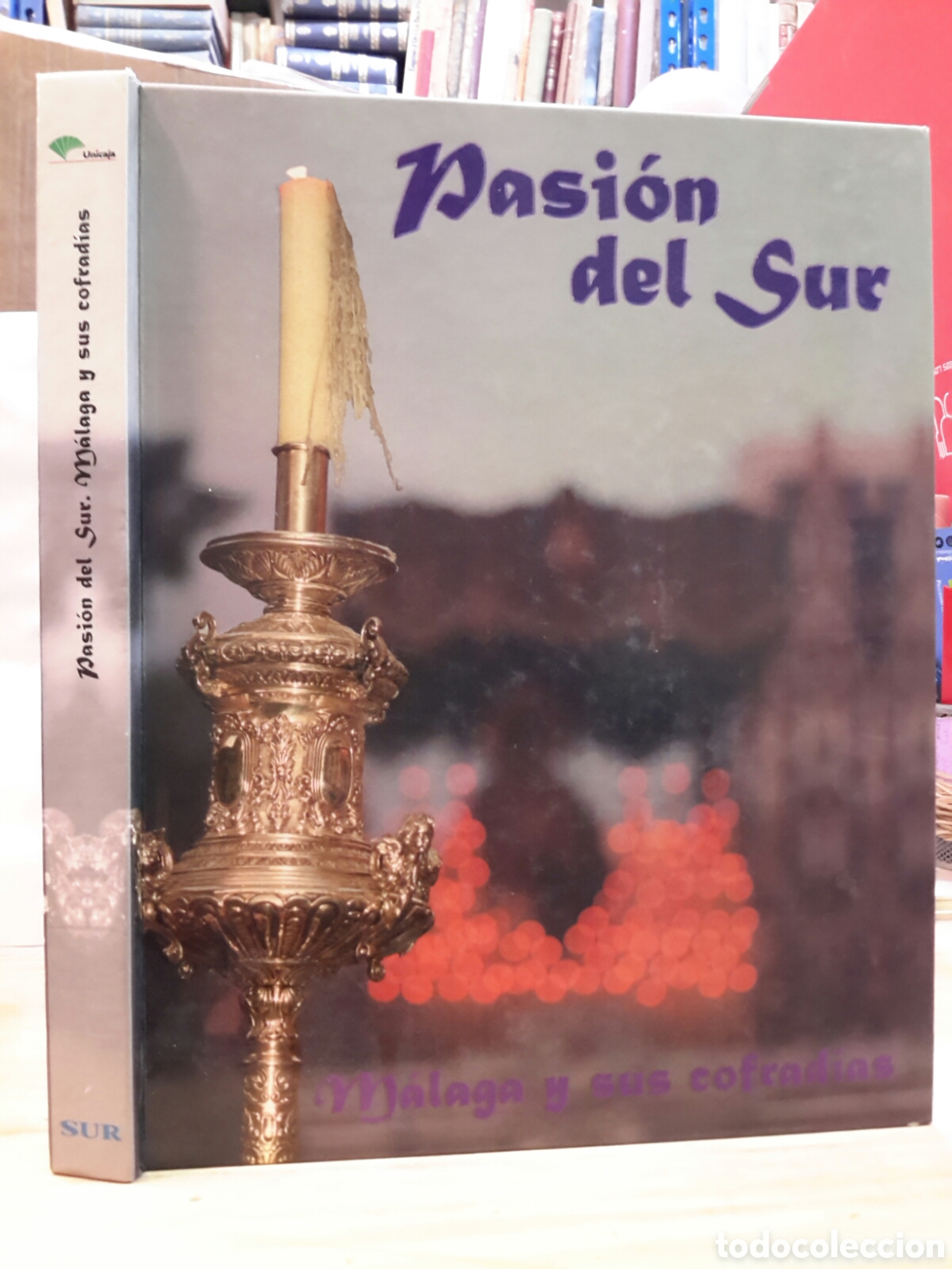 Livros em segunda m&atilde;o: Pasion del Sur. Malaga y Sus Confradias