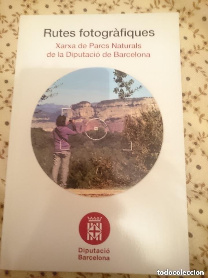 Libros de segunda mano: RUTES FOTOGRAFIQUES - XARXA DE PARCS NATURALS DE LA DIPUTACIO DE BARCELONA -EN CATALAN