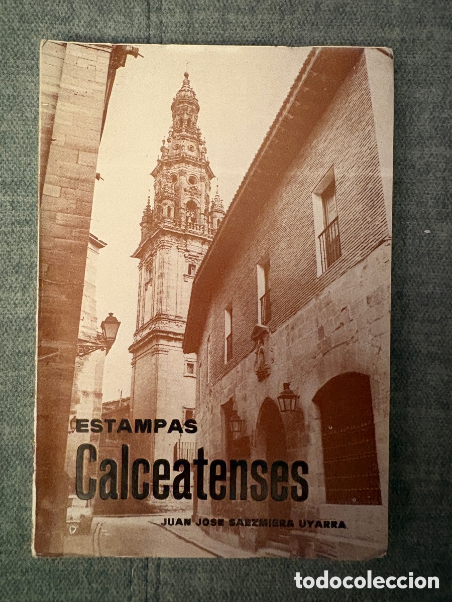 Gebrauchte B&uuml;cher: (L839) Estampas Calceatenses. J.J. Saezmiera Uyarra. 2&ordf; Ed. 1978. Sto. Domingo de la Calzada