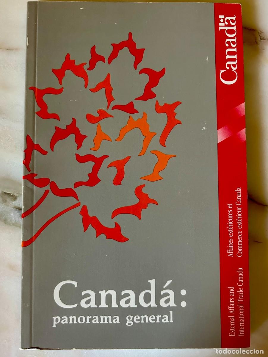 Second hand books: CANAD&Aacute; PANORAMA GENERAL - JOE CLARK - MINISTRO DE RELACIONES EXTERIORES 1990 - EDICI&Oacute;N EN ESPA&Ntilde;OL