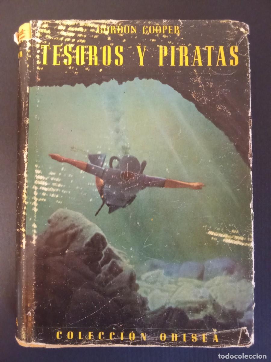 Libros de segunda mano: GORDON COOPER.- Tesoros y piratas. Ayma (1956). Traducci&oacute;n de Concepci&oacute;n Salvat. 20 cm. 203 p&aacute;ginas.