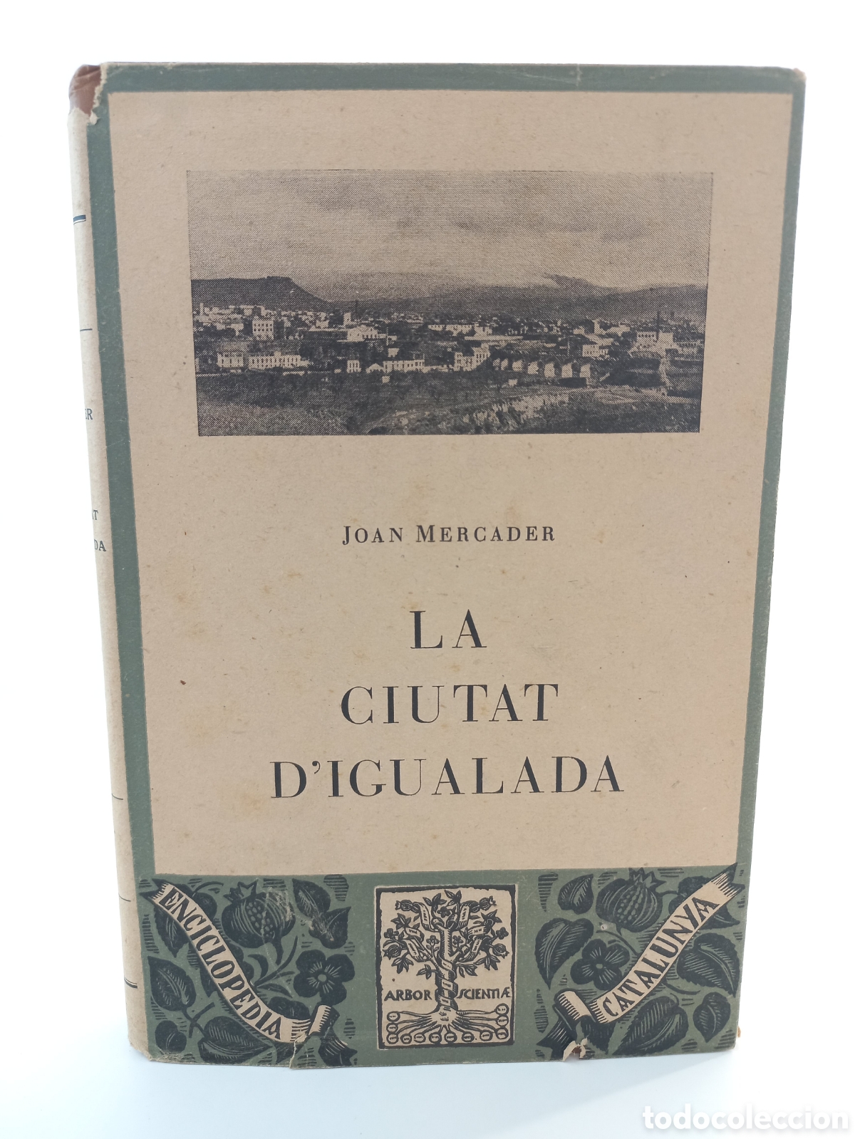 Libros de segunda mano: La Ciutat d'Igualada. Joan Mercader. Barcino, col-lecci&oacute; Enciclopedia Catalunya, 1956. Ilustrado.