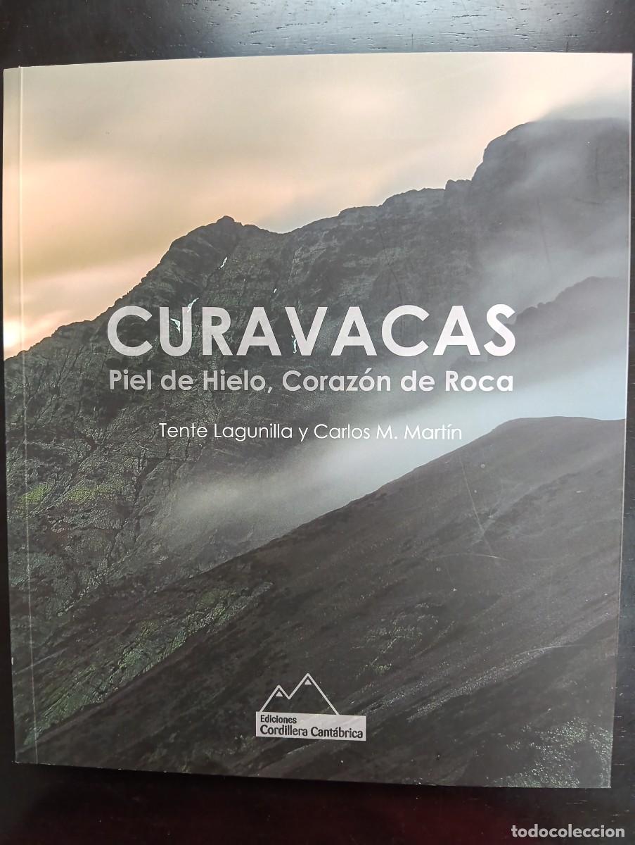 Libros de segunda mano: Curavacas. Piel de hielo, coraz&oacute;n de roca &ndash; Monta&ntilde;a Palentina, alpinismo y naturaleza