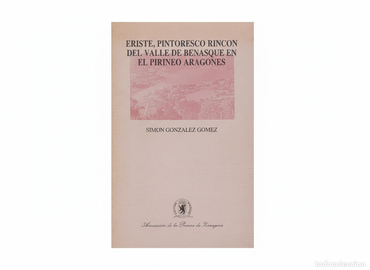 Libros de segunda mano: Eriste, Pintoresco rincon del Valle de Benasque en el pirineo aragones