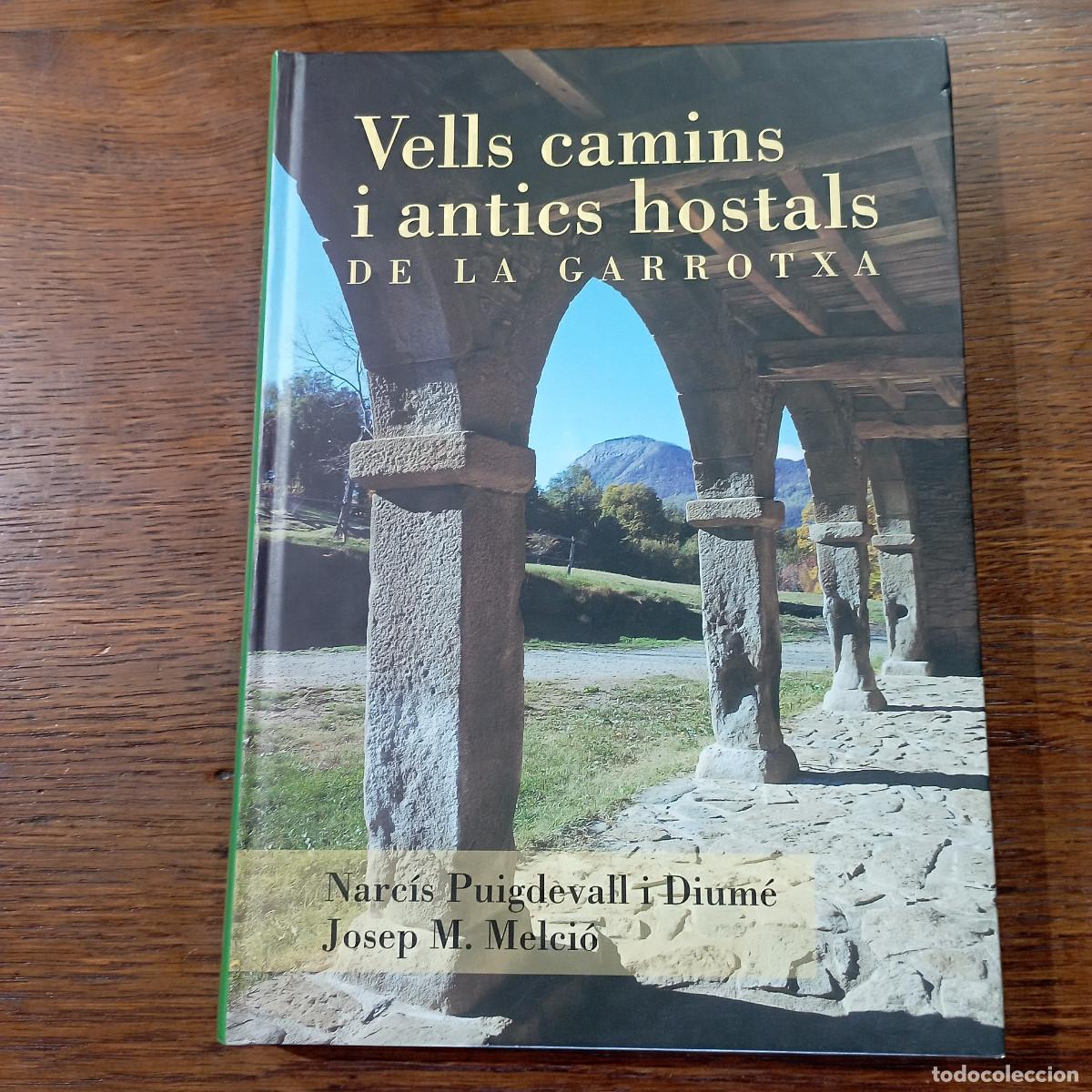 Libros de segunda mano: Vells camins i antics hostals de la Garrotxa Narc&iacute;s Puigdevall i Josep M. Melci&oacute; - GARROTXA1