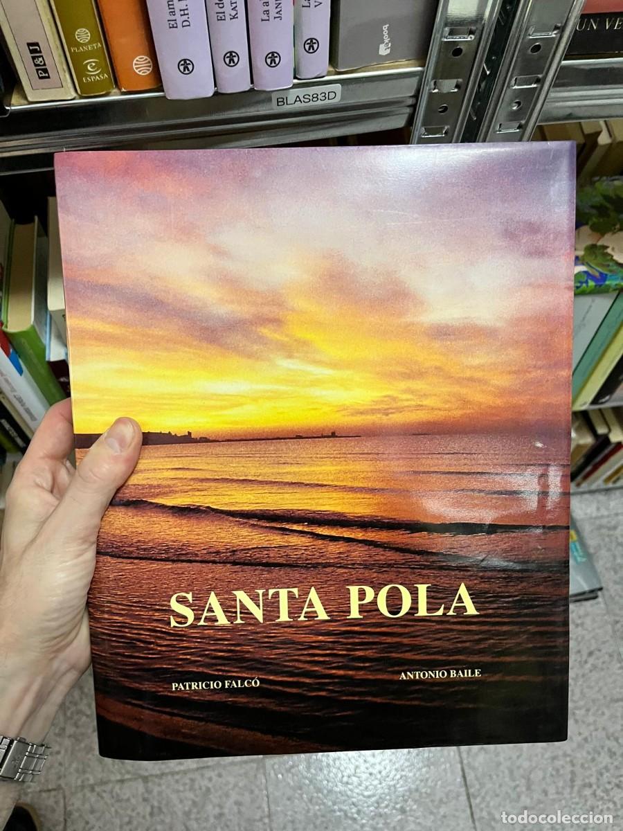 Libros de segunda mano: BLAS83D - Santa Pola - Patricio Falc&oacute; y Antonio Baile -