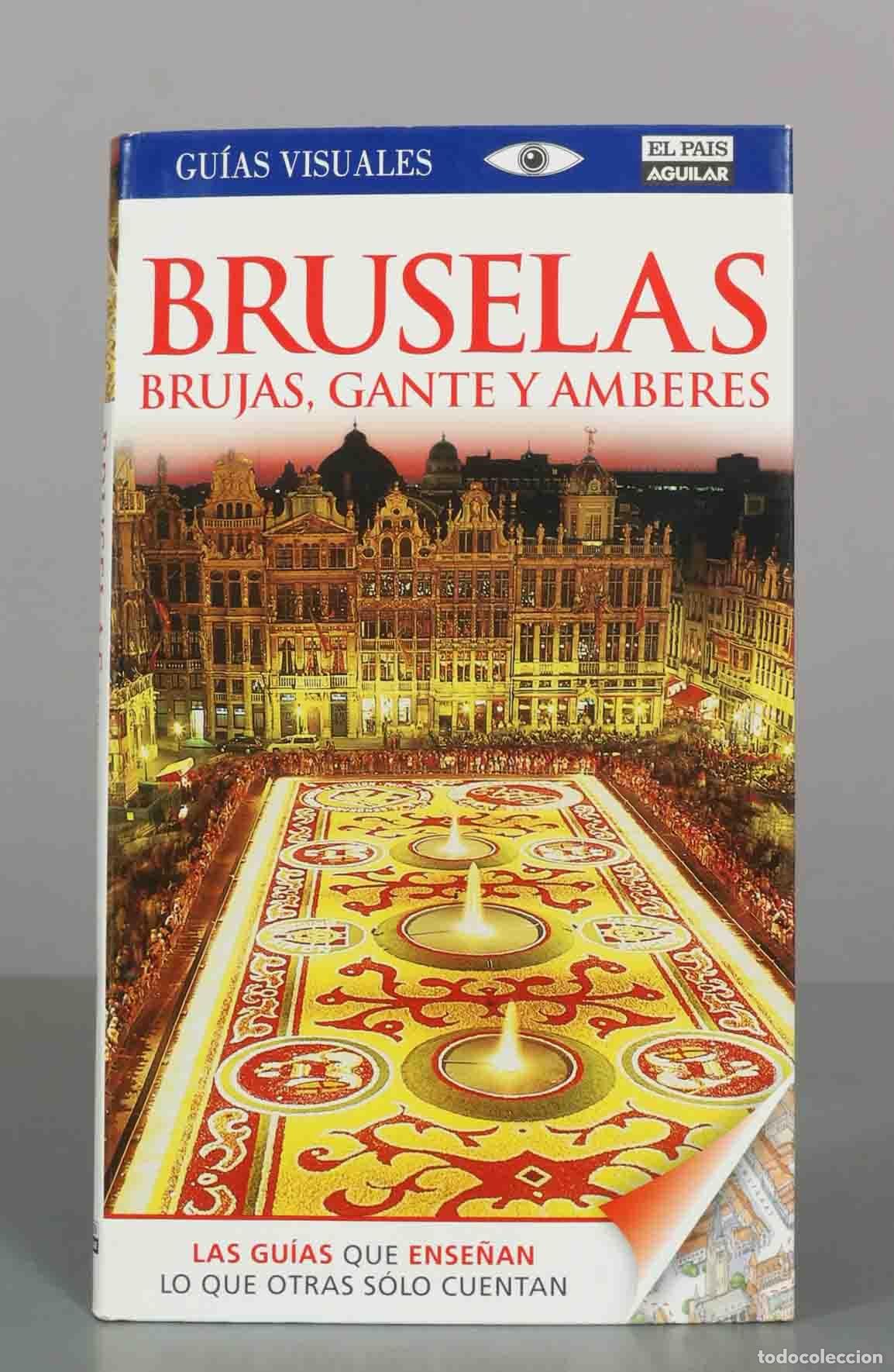 Libros de segunda mano: Bruselas, Brujas, Gante y Amberes - Gu&iacute;as Visuales - El Pa&iacute;s Aguilar