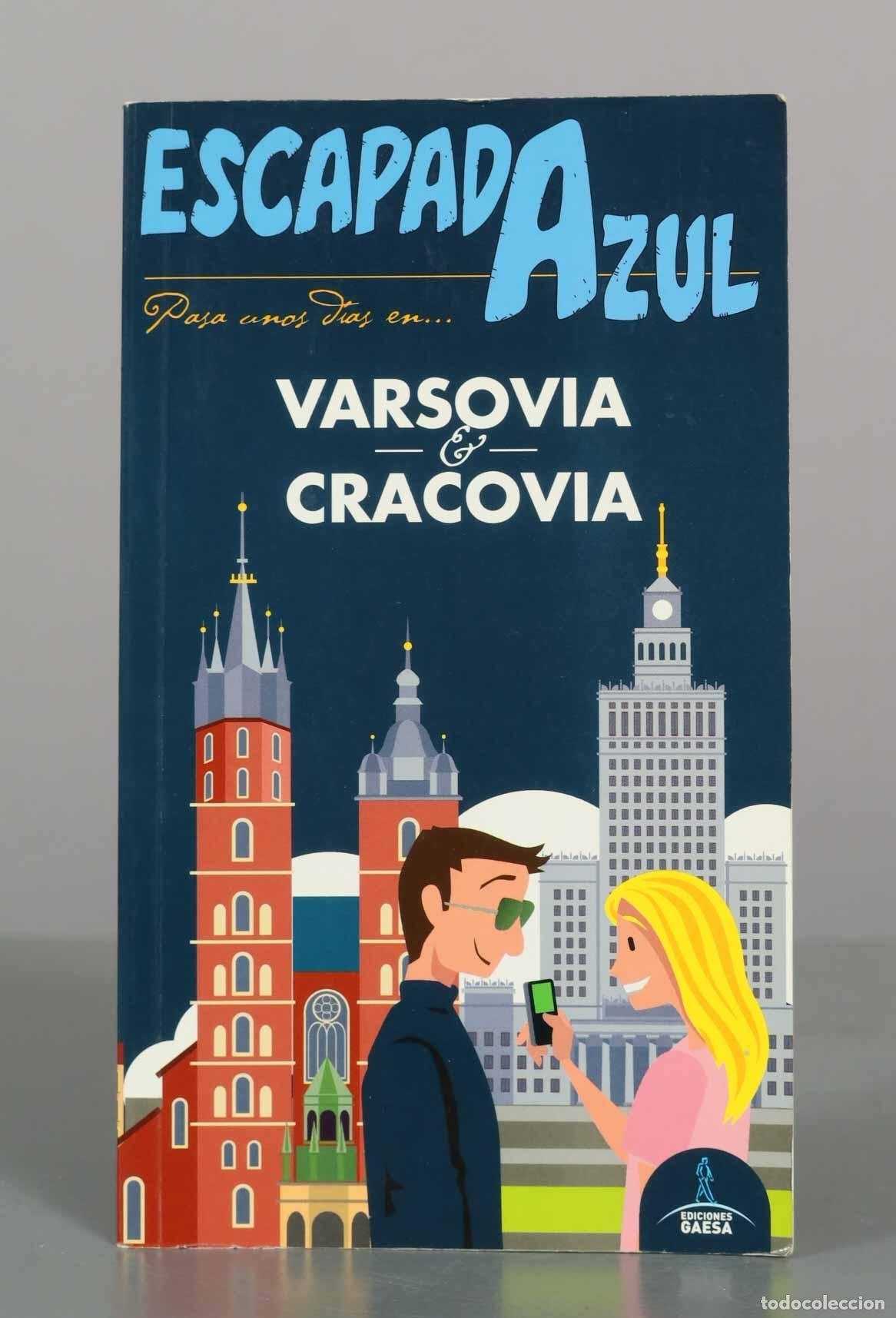 Libros de segunda mano: Escapada Azul - Varsovia y Cracovia - &Aacute;ngel Ingelmo S&aacute;nchez - Ediciones Gaesa