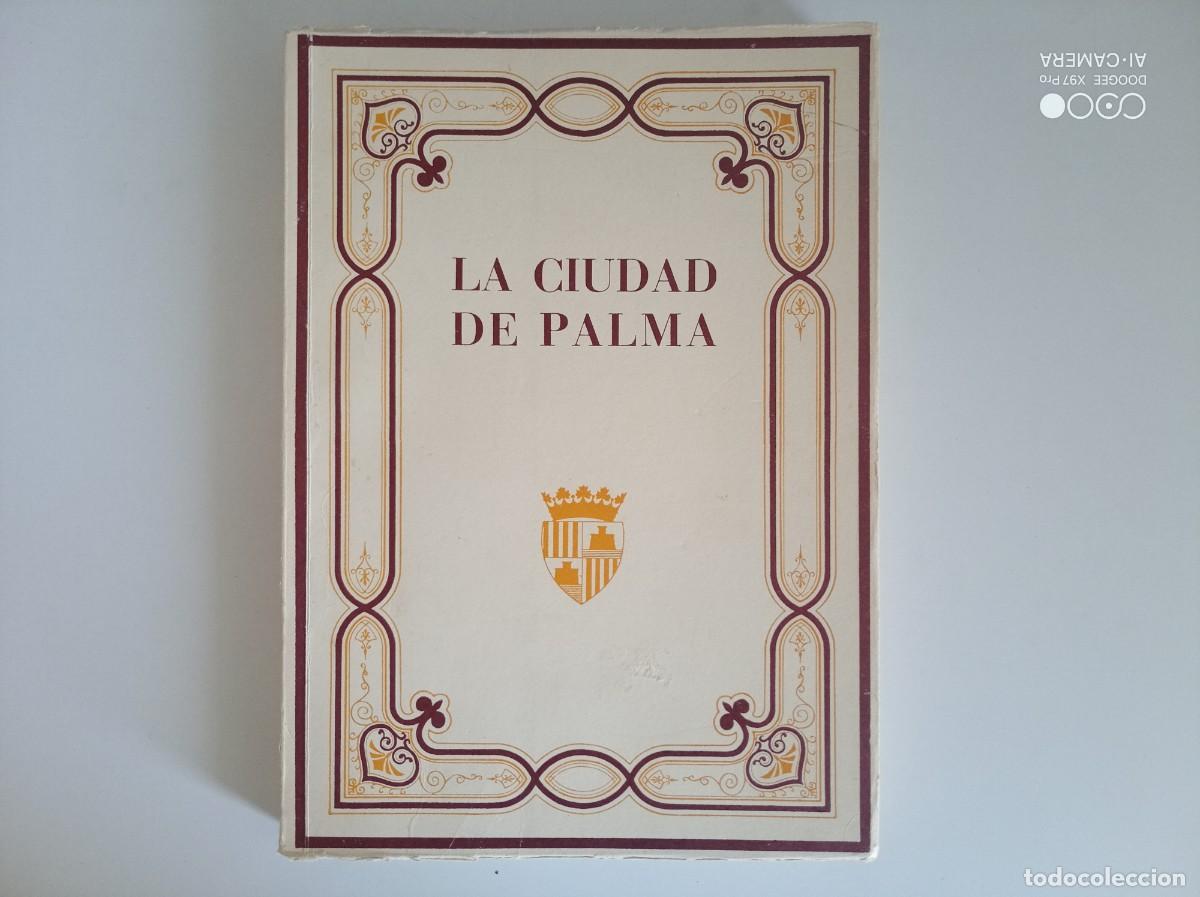 Libros de segunda mano: ARCHIDUQUE LUIS SALVADOR. LA CIUDAD DE PALMA. 1954 FACS&Iacute;MIL. 1981. FOLIO. MUY ILUSTRADO.