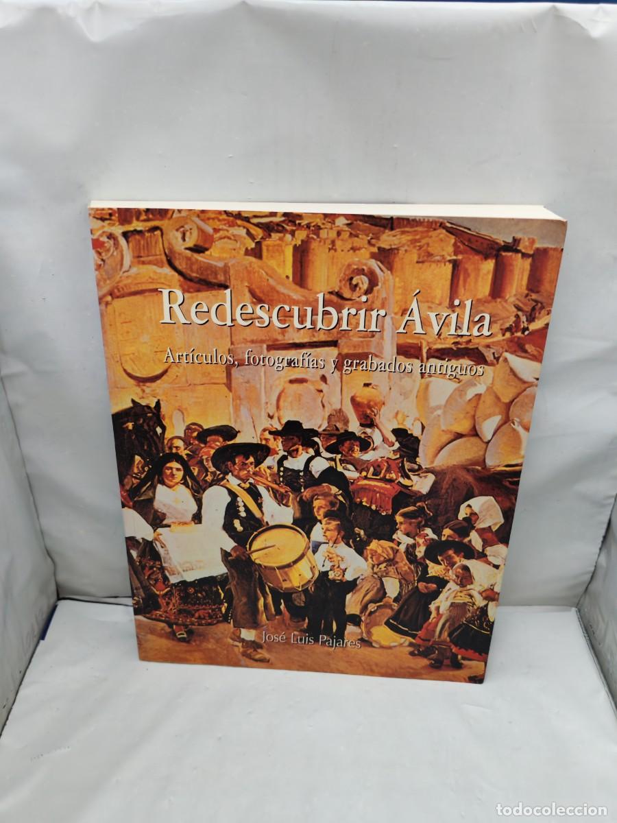 Libros de segunda mano: Redescubrir &Aacute;vila: Art&iacute;culos, fotograf&iacute;as, grabados y planos antiguos (Segunda edici&oacute;n)