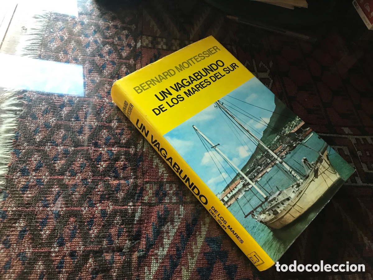 Libros de segunda mano: Un vagabundo de los mares del sur. Bernard Moitessier. Editorial juventud