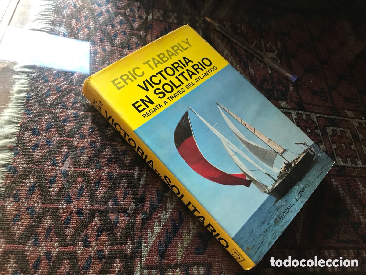 Libros de segunda mano: Victoria en solitario. Eric Tabarly. Editorial Juventud