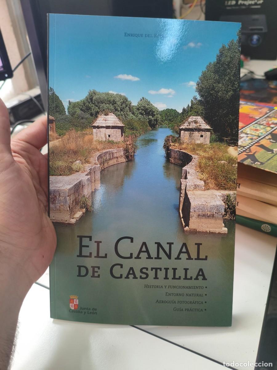 Libros de segunda mano: EL CANAL DE CASTILLA......ENRIQUE DEL RIVERO....2000. BURGOS.