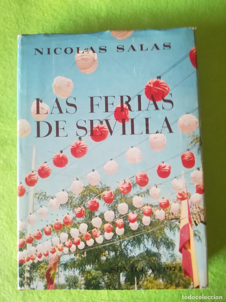 Libros de segunda mano: Las ferias de Sevilla Nicolas Salas 1974