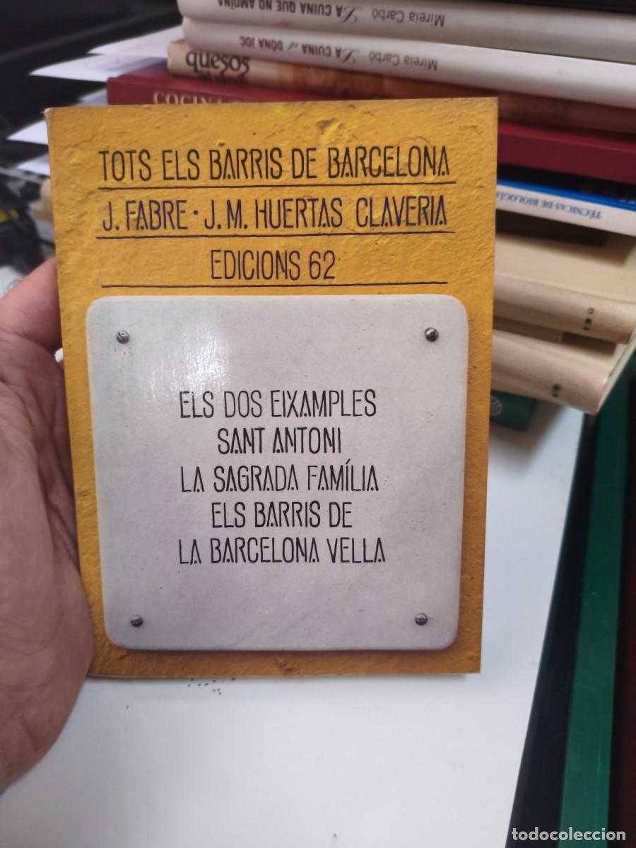 Libros de segunda mano: Fabre i Huertas. Tots els barris de Barcelona 5. Eixamples. Sant Antoni. Sagrada Fam&iacute;lia...