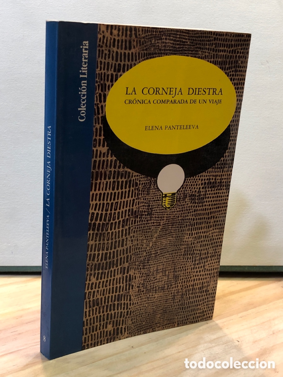 Livros em segunda m&atilde;o: Elena Panteleeva - La corneja diestra. Cr&oacute;nica comparada de un viaje