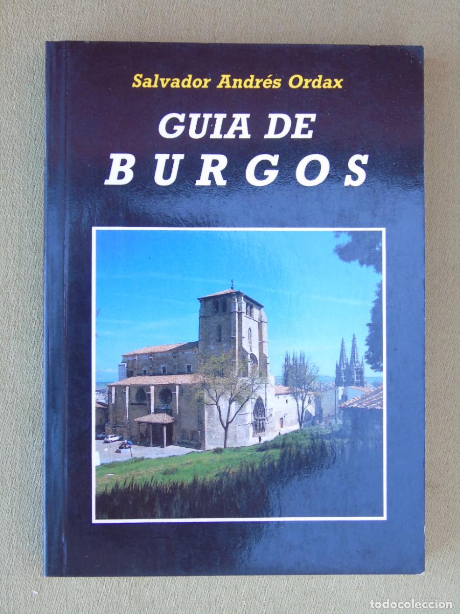 Second hand books: GU&Iacute;A DE BURGOS. SALVADOR ANDR&Eacute;S ORDAX. EDICIONES LANCIA S.A. 1996