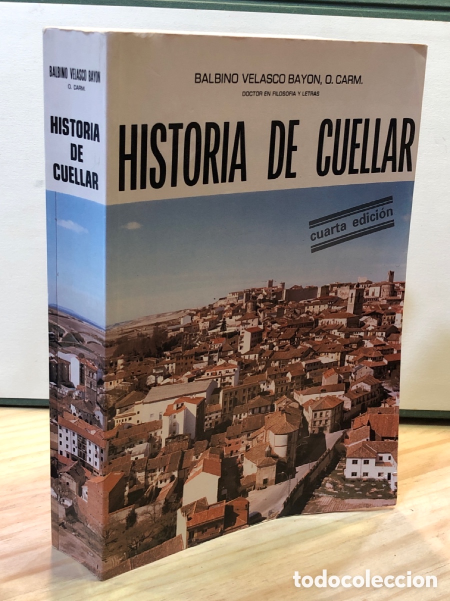 Libros de segunda mano: Balbino Velasco Bayon, O. Carm - Historia de Cuellar