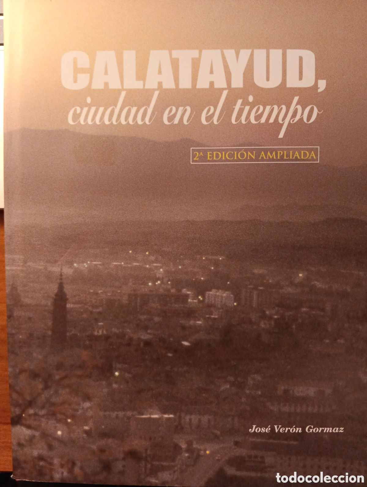 Gebrauchte B&uuml;cher: Calatayud, ciudad en el tiempo, Jos&eacute; Ver&oacute;n Gormaz