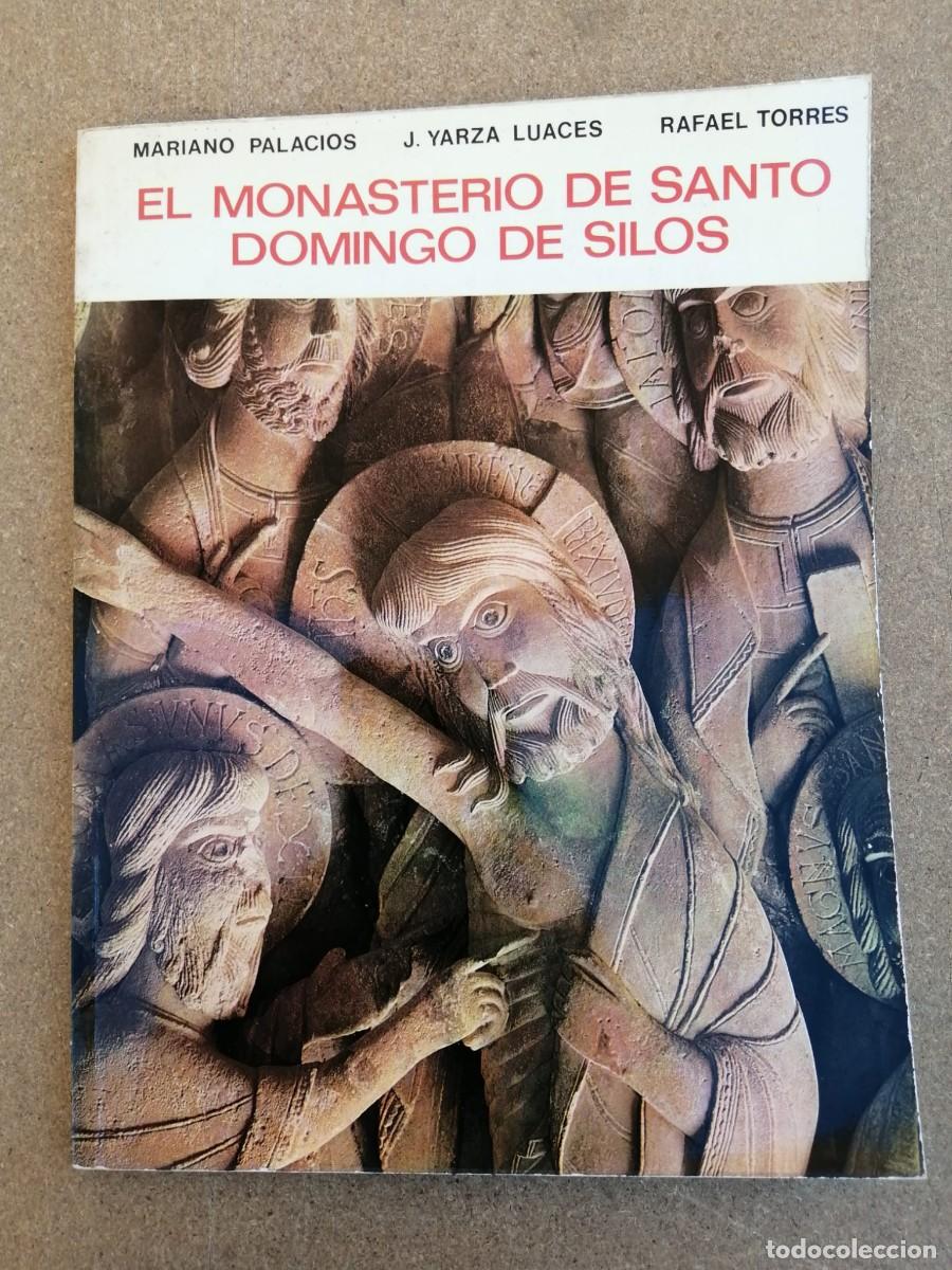 Libros de segunda mano: EL MONASTERIO DE SANTO DOMINGO DE SILOS (MARIANO PALACIOS...)