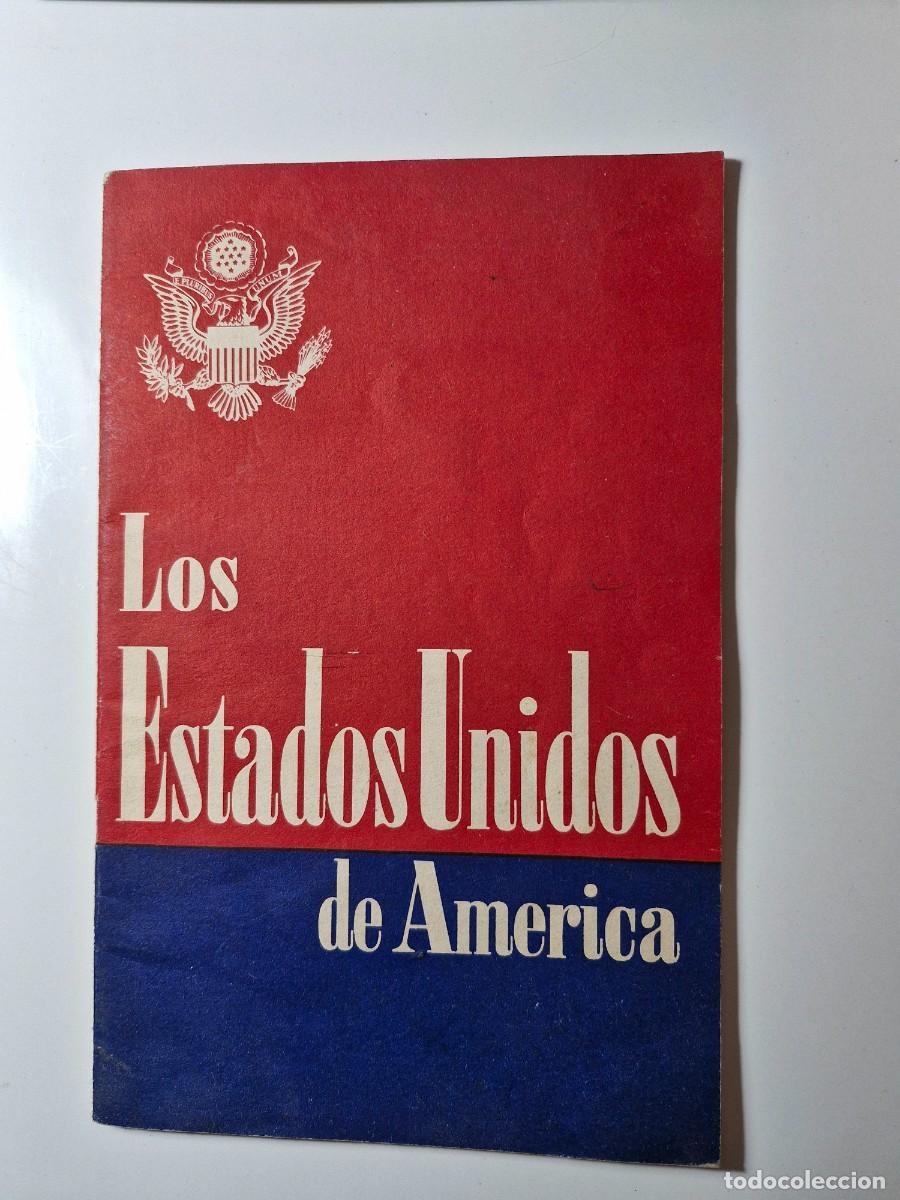 Libri di seconda mano: Los Estados Unidos de Am&eacute;rcia. 1945. Edit. Secretaria de Estado. Washington D.C.