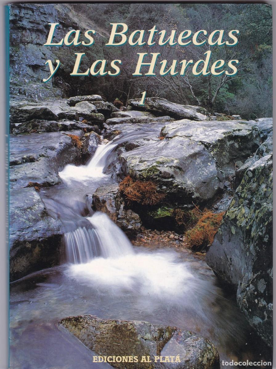 Libros de segunda mano: LAS BATUECAS Y LAS HURDES - EDICIONES AL PLAT&Aacute;, SALAMANCA 1995