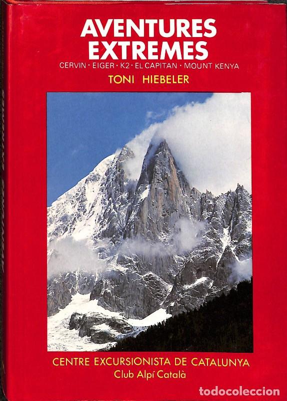 Libri di seconda mano: Aventures extremes: Cervin. Eiger. K2. El Capit&aacute;n. Mount Kenia - Toni Hiebeler - Editorial Mart&iacute;nez