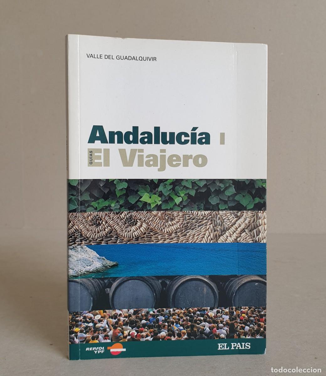 Gebrauchte B&uuml;cher: Gu&iacute;as El Viajero. Andaluc&iacute;a. Valle del Guadalquivir. El Pais. 2005.