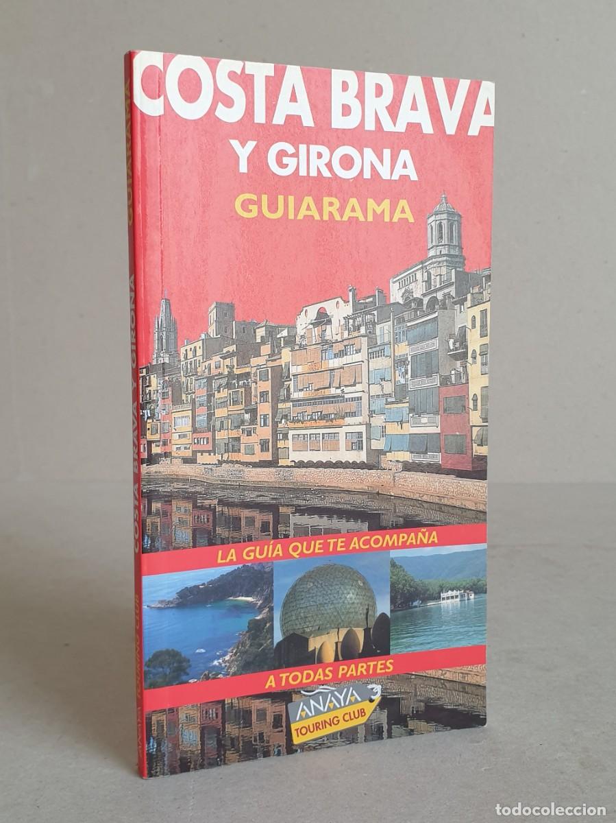 Libros de segunda mano: Costa Brava y Girona. Guiarama. Anaya touring club. 2004.