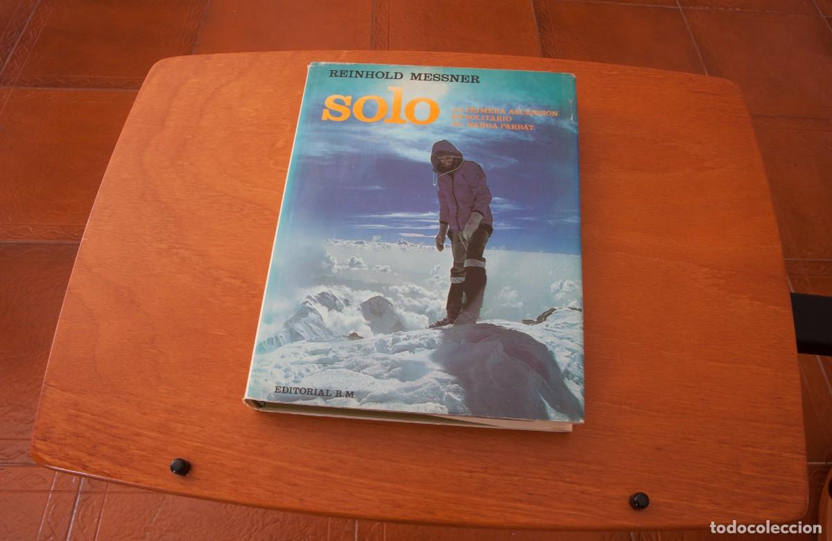 Libros de segunda mano: Solo LA PRIMERA ASCENSI&Oacute;N EN SOLITARIO AL NANGA PARBAT EDITORIAL RM
