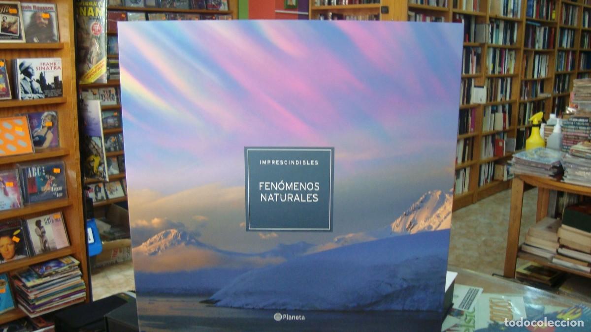 Libros de segunda mano: IMPRESCINDIBLES de Planeta DeAgostini &ndash; Fen&oacute;menos Naturales