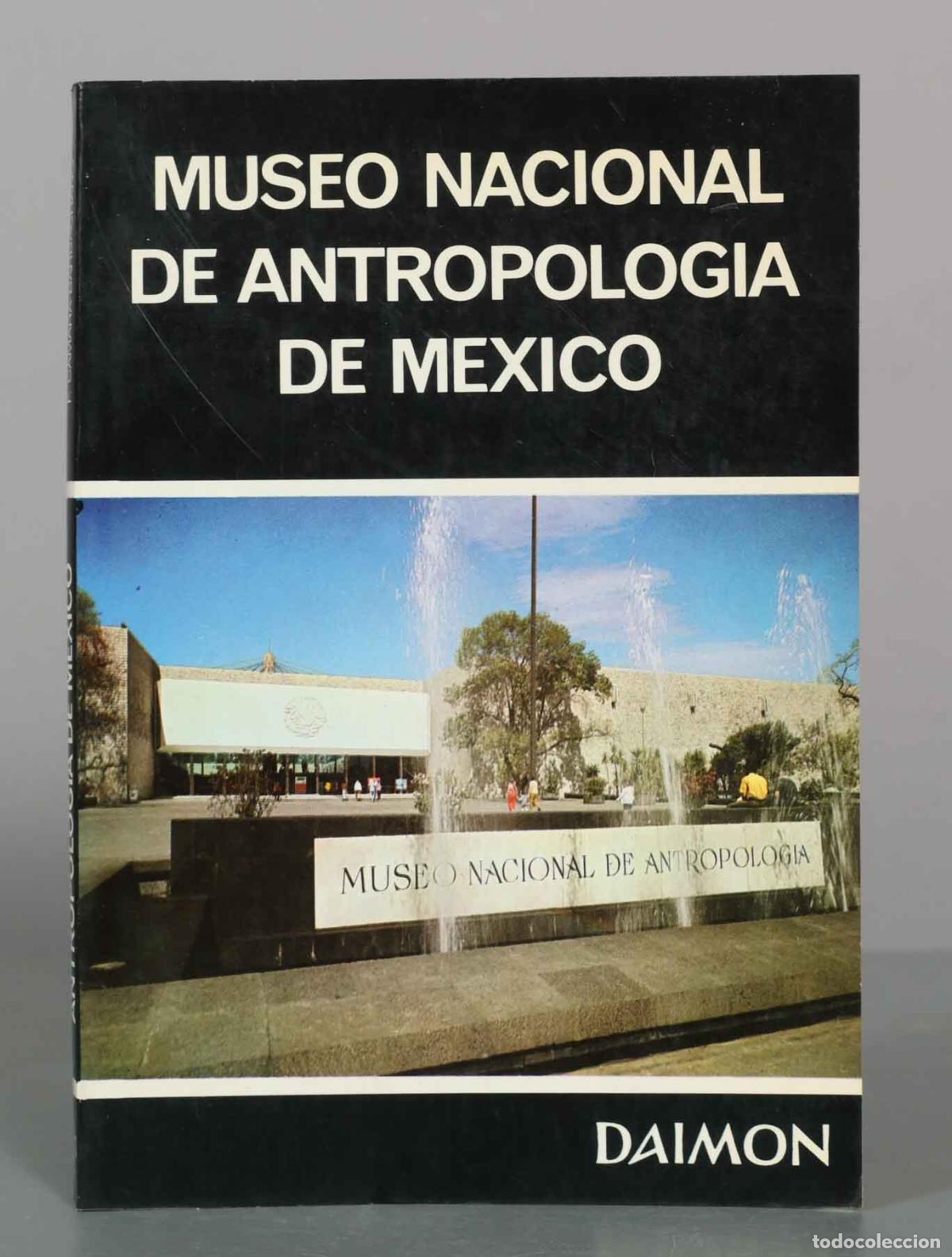 Libros de segunda mano: Museo Nacional de Antropolog&iacute;a de M&eacute;xico - Editorial Daimon