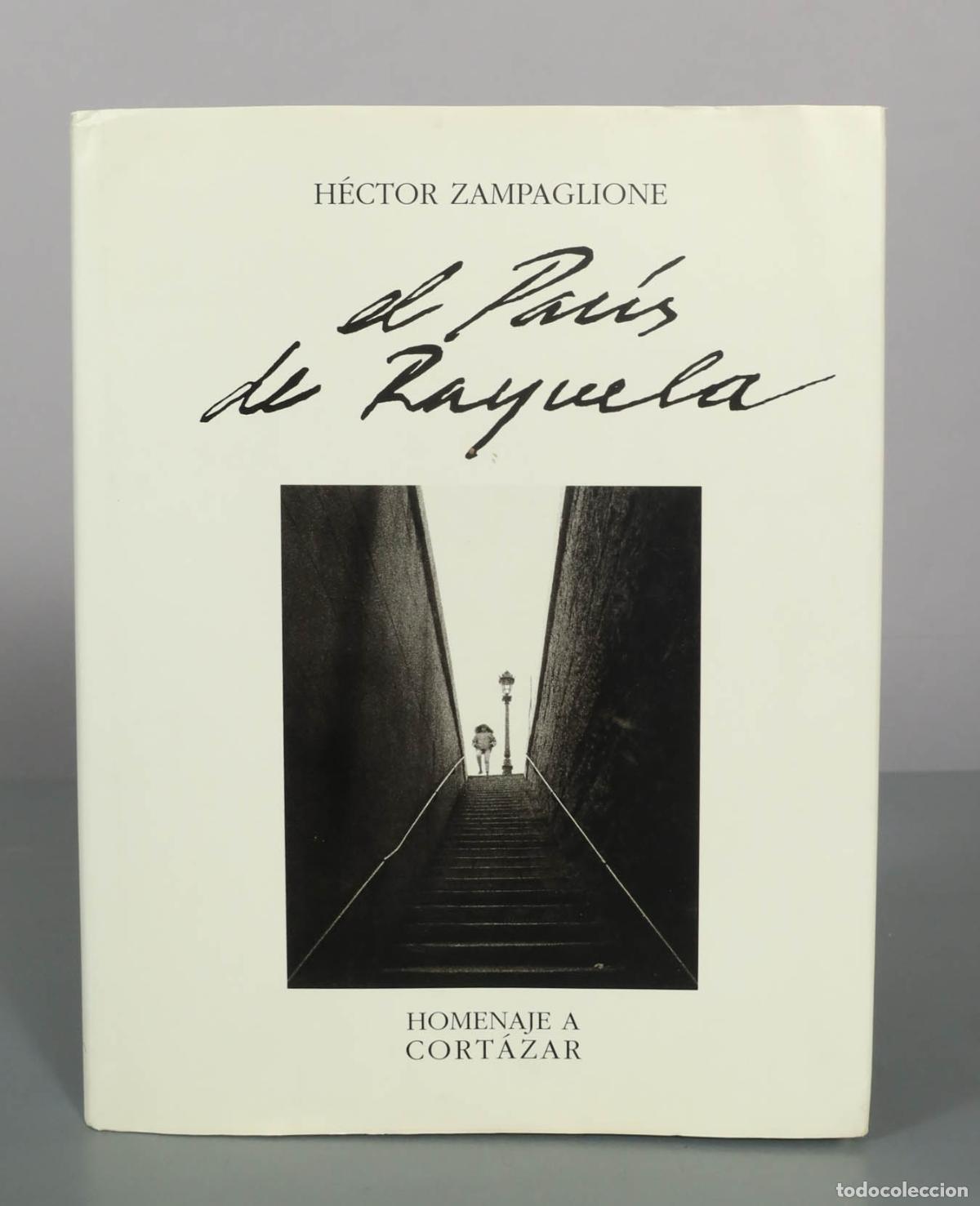Libros de segunda mano: El par&iacute;s de Rayuela. Homenaje a Cort&aacute;zar. H&eacute;ctor Zampoglione