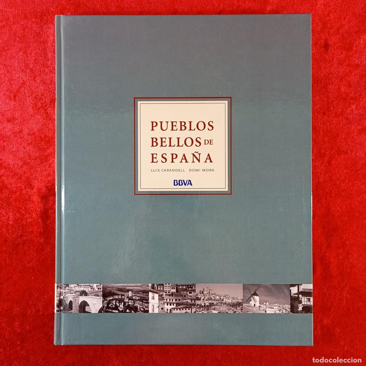 Libros de segunda mano: PUEBLOS BELLOS DE ESPA&Ntilde;A - LUIS CARANDELL, DOMI MORA - BBVA - LUNWERG EDITORES - 2003 / 113