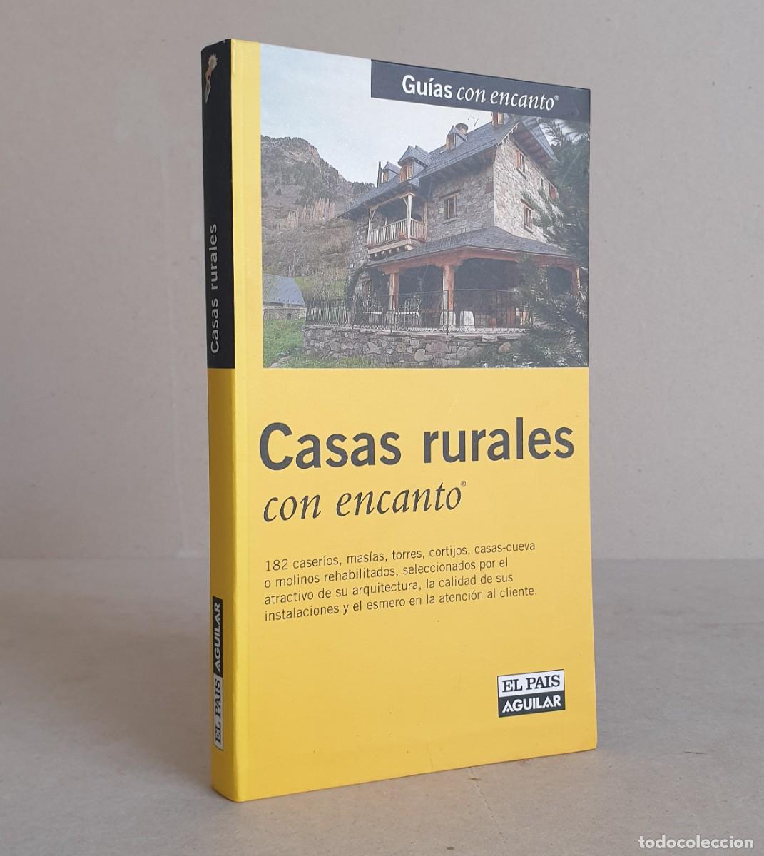 Libros de segunda mano: Casas Rurales con encanto. El Pais Aguilar. 2003.