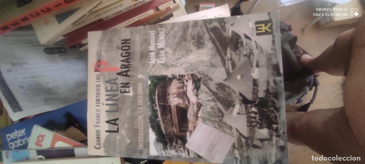 Libros de segunda mano: La l&iacute;nea p en Arag&oacute;n Ribagorza y Sobrarbe cuando Franco fortific&oacute; los Pirineos