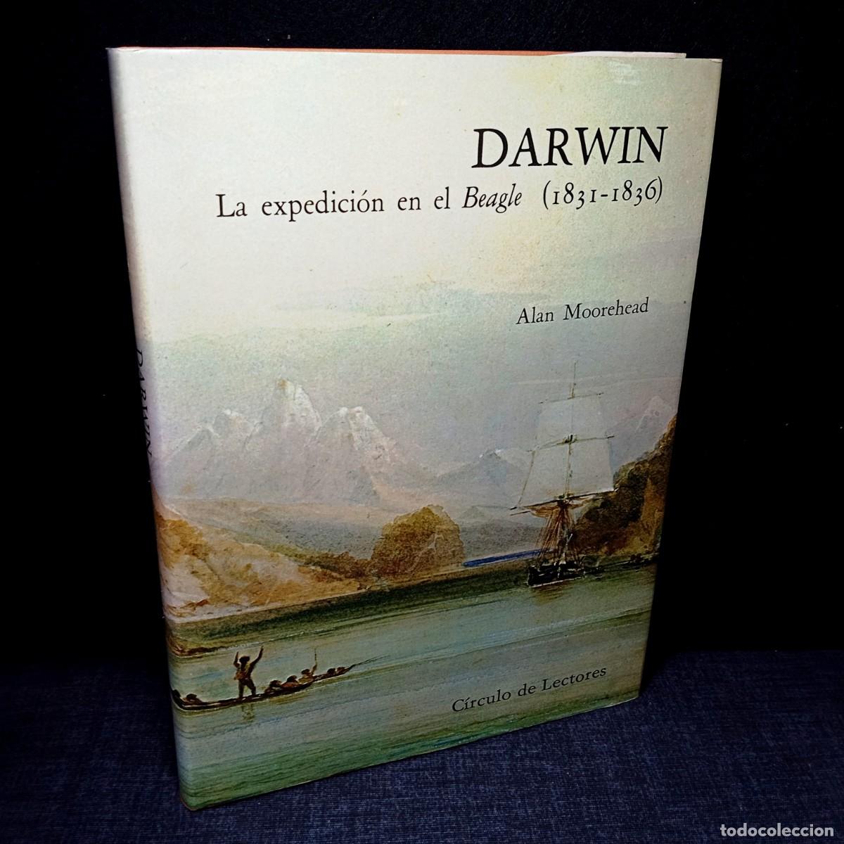 Libros de segunda mano: ⚜️ L02. Darwin La Expedicion En El Beagle Alan Moorehead Circulo De Lectores 1983 Ilustrado Viajes