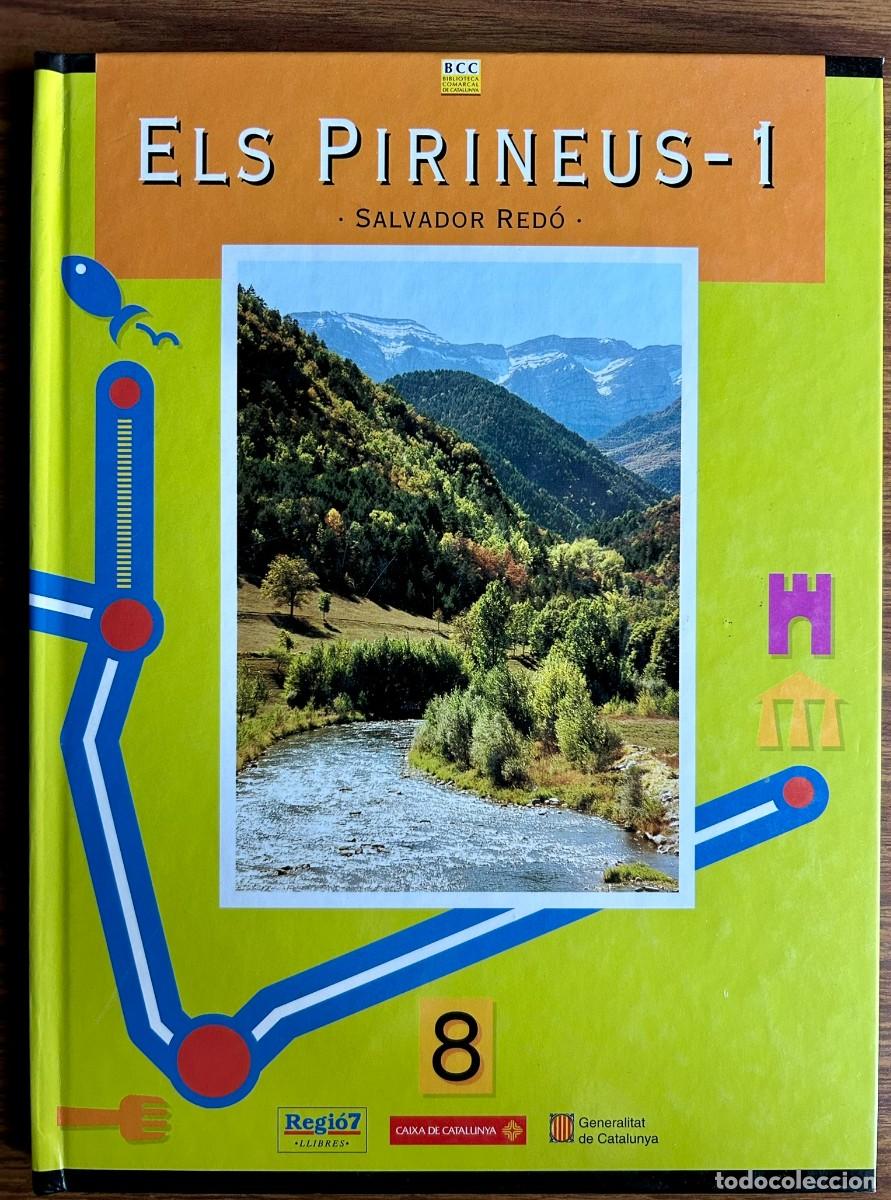 Libros de segunda mano: ELS PIRINEUS 1 - SALVADOR RED&Oacute; - BCC BIBLIOTECA COMARCAL DE CATALUNYA # 8 - REGI&Oacute; 7