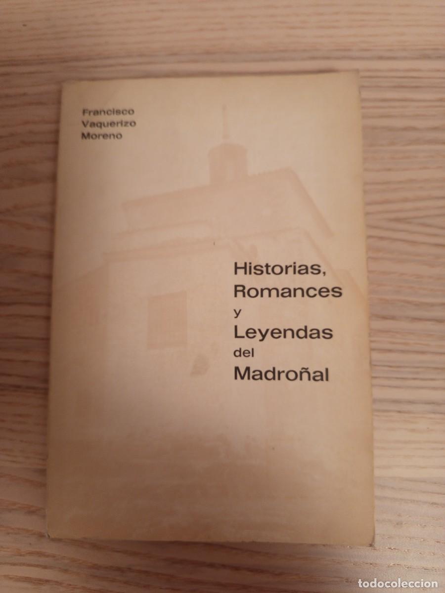 Libros de segunda mano: Historias, romances y leyendas del Madro&ntilde;al.