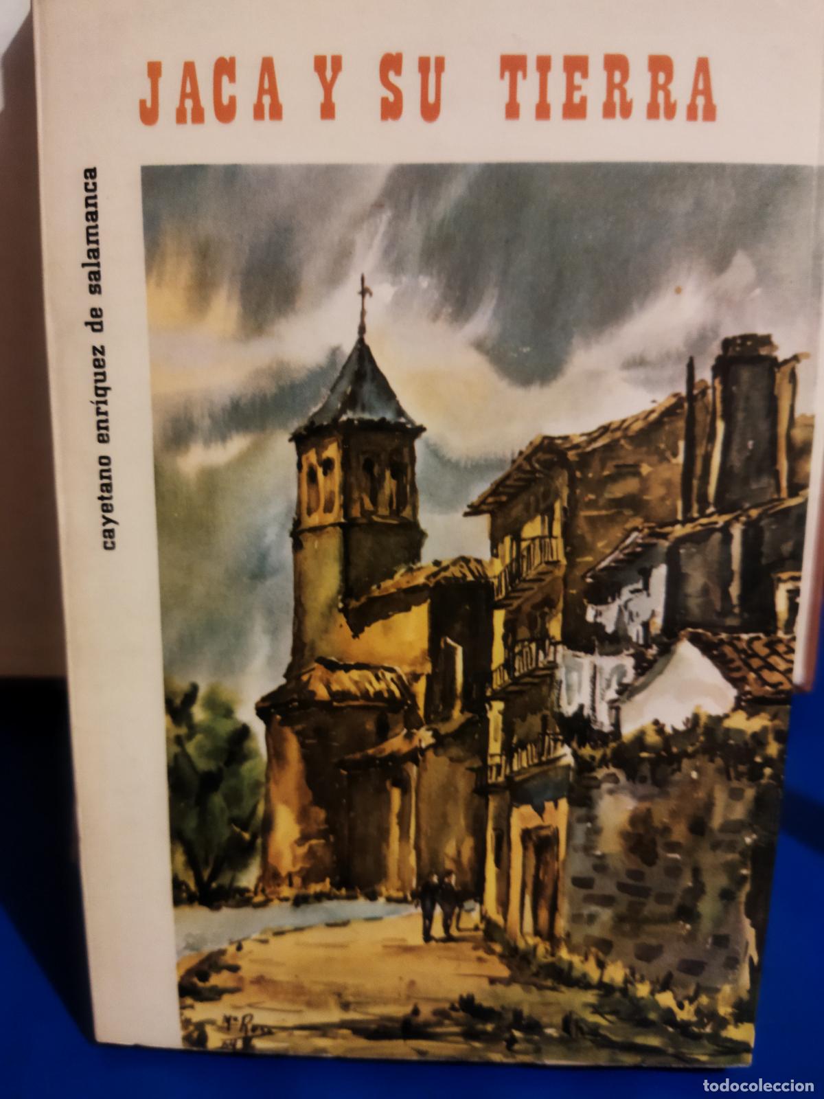 Libros de segunda mano: Jaca y su tierra Cayetano Enr&iacute;quez de salamanca